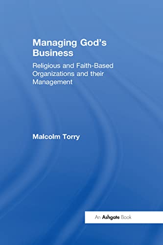 Beispielbild fr Managing God's Business: Religious and Faith-Based Organizations and their Management zum Verkauf von Blackwell's