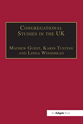 9781032099989: Congregational Studies in the UK: Christianity in a Post-Christian Context (Explorations in Practical, Pastoral and Empirical Theology)