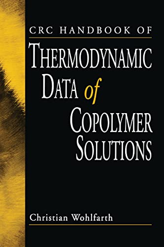 Stock image for CRC Handbook of Thermodynamic Data of Copolymer Solutions for sale by Blackwell's