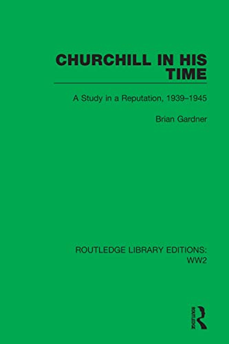 Beispielbild fr Churchill in His Time zum Verkauf von Blackwell's