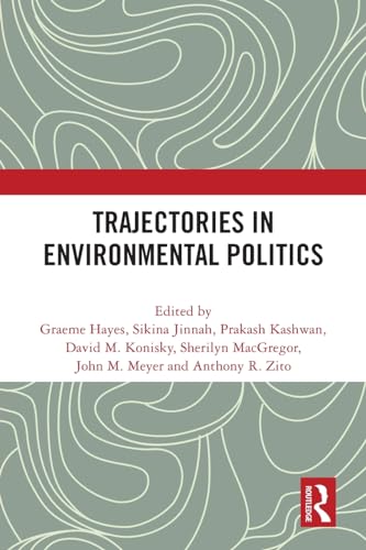 Imagen de archivo de Trajectories in Environmental Politics a la venta por Blackwell's