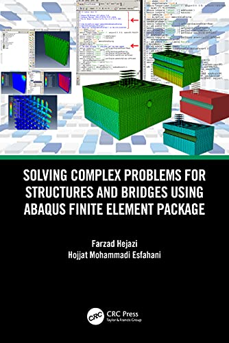 Stock image for Solving Complex Problems for Structures and Bridges using ABAQUS Finite Element Package for sale by Books From California