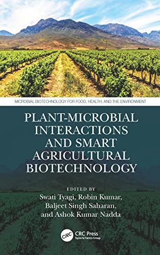 Stock image for Plant-Microbial Interactions and Smart Agricultural Biotechnology (Microbial Biotechnology for Food, Health, and the Environment) for sale by Chiron Media