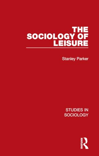 Stock image for The Sociology of Leisure: 8 (Studies in Sociology) for sale by Chiron Media
