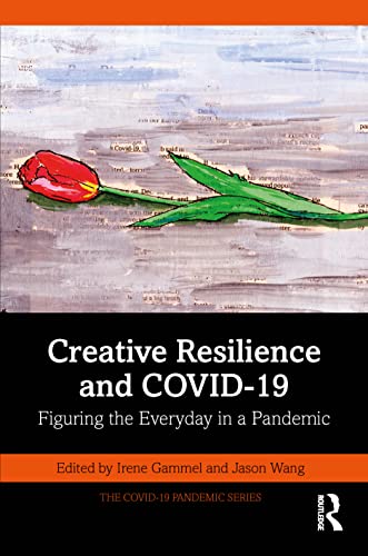 Stock image for Creative Resilience and COVID-19 (The COVID-19 Pandemic Series) for sale by HPB-Movies