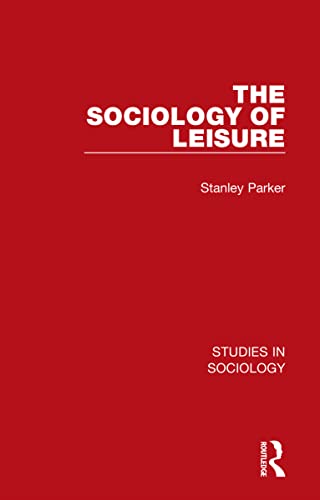 Beispielbild fr The Sociology of Leisure zum Verkauf von Blackwell's
