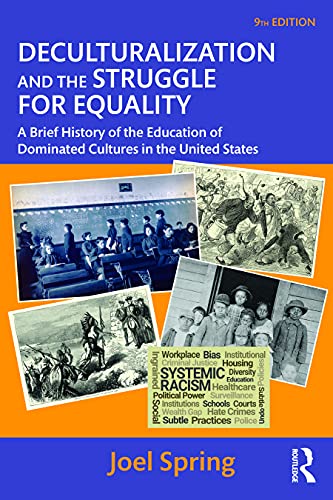 Beispielbild fr Deculturalization and the Struggle for Equality: A Brief History of the Education of Dominated Cultures in the United States zum Verkauf von Blackwell's