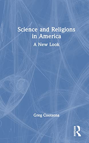 9781032102115: Science and Religions in America