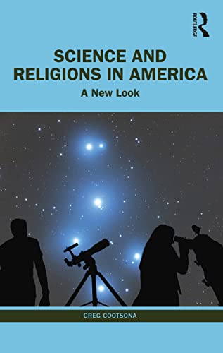 Beispielbild fr Science and Religions in America: A New Look zum Verkauf von Monster Bookshop