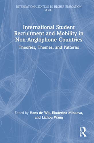 Beispielbild fr International Student Recruitment and Mobility in Non-Anglophone Countries (Internationalization in Higher Education Series) zum Verkauf von Books From California