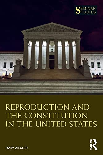 Beispielbild fr Reproduction and the Constitution in the United States (Seminar Studies) zum Verkauf von GF Books, Inc.