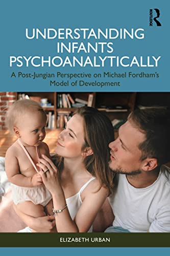 Beispielbild fr Understanding Infants Psychoanalytically zum Verkauf von Blackwell's
