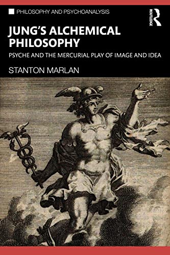 Beispielbild fr Jung's Alchemical Philosophy: Psyche and the Mercurial Play of Image and Idea zum Verkauf von Blackwell's