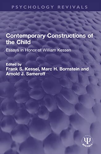 9781032105468: Contemporary Constructions of the Child: Essays in Honor of William Kessen (Psychology Revivals)
