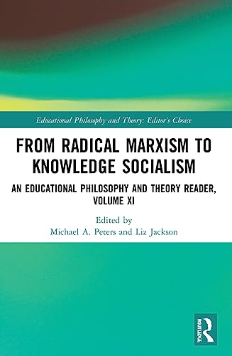 Beispielbild fr From Radical Marxism to Knowledge Socialism Volume XI zum Verkauf von Blackwell's