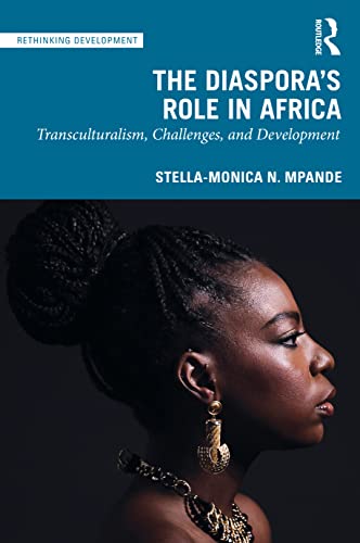 Beispielbild fr The Diaspora's Role in Africa: Transculturalism, Challenges, and Development zum Verkauf von Blackwell's