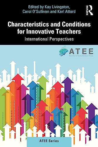 9781032107608: Characteristics and Conditions for Innovative Teachers: International Perspectives (ATEE Series)