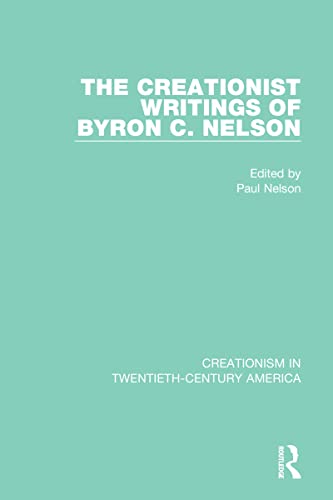 Stock image for The Creationist Writings of Byron C. Nelson for sale by Chiron Media