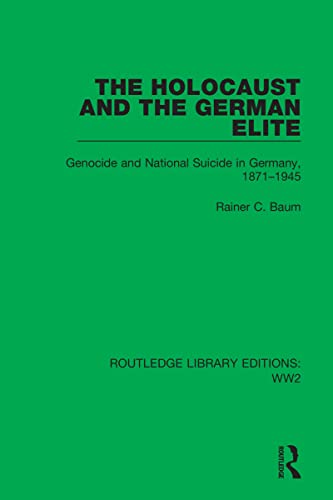 Beispielbild fr The Holocaust and the German Elite zum Verkauf von Blackwell's