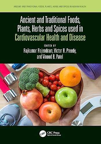 Imagen de archivo de ANCIENT AND TRADITIONAL FOODS PLANTS HERBS AND SPICES USED IN CARDIOVASCULAR HEALTH AND DISEASE (HB 2023) a la venta por Basi6 International