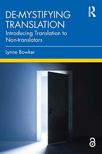 9781032109244: De-mystifying Translation: Introducing Translation to Non-translators