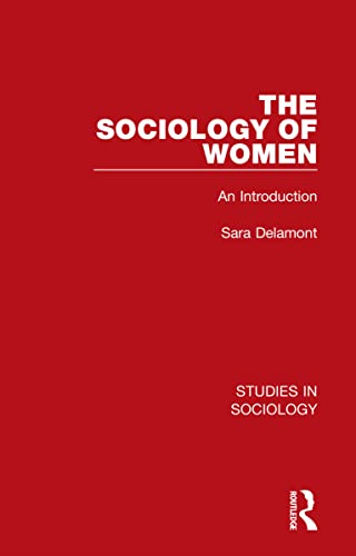 9781032109435: The Sociology of Women (Studies in Sociology)