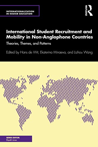 Stock image for International Student Recruitment and Mobility in Non-Anglophone Countries: Theories, Themes, and Patterns for sale by Blackwell's