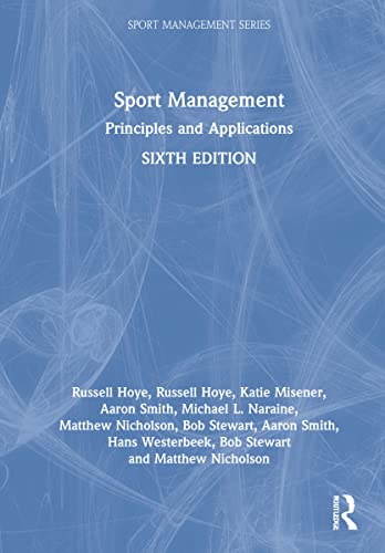 Stock image for Sport Management: Principles and Applications (Sport Management Series) for sale by Books Puddle