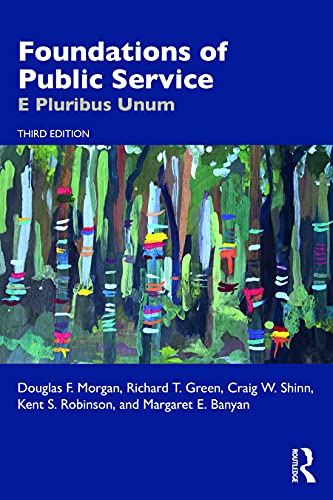 Beispielbild fr Foundations of Public Service : E Pluribus Unum, 3rd Edition zum Verkauf von Basi6 International