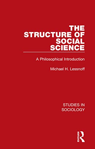 Imagen de archivo de The Structure of Social Science: A Philosophical Introduction a la venta por Blackwell's