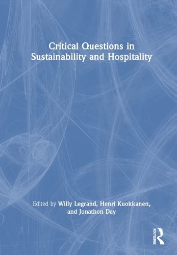 Beispielbild fr Critical Questions in Sustainability and Hospitality zum Verkauf von Blackwell's