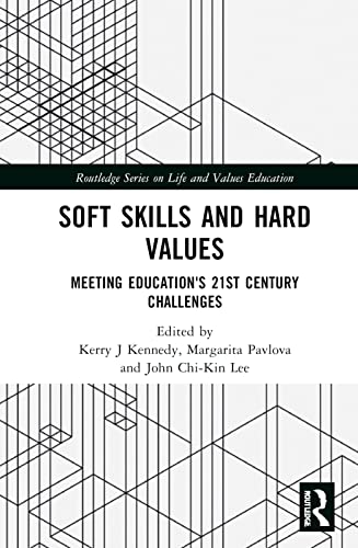 Beispielbild fr Soft Skills and Hard Values: Meeting Education's 21st Century Challenges zum Verkauf von Blackwell's