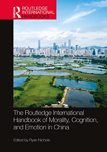 Stock image for Routledge International Handbook of Morality, Cognition, and Emotion in China (The) for sale by Basi6 International