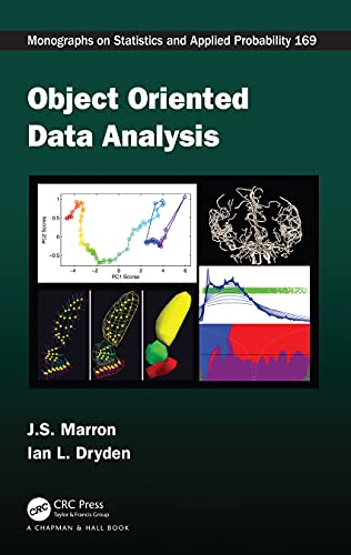 Beispielbild fr Object Oriented Data Analysis (Chapman & Hall/CRC Monographs on Statistics and Applied Probability) zum Verkauf von Monster Bookshop