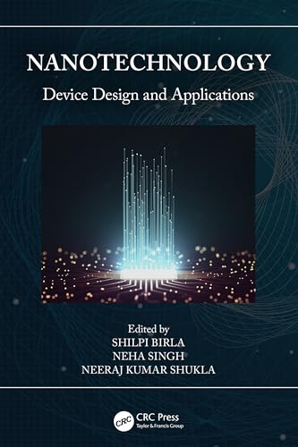 Beispielbild fr Nanotechnology: Device Design and Applications (Smart Engineering Systems: Design and Applications) zum Verkauf von Ria Christie Collections