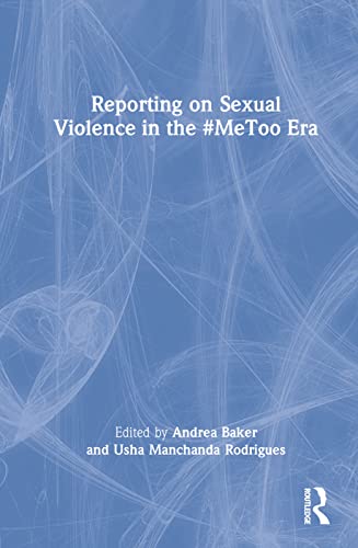 Stock image for Reporting on Sexual Violence in the #MeToo Era for sale by Blackwell's