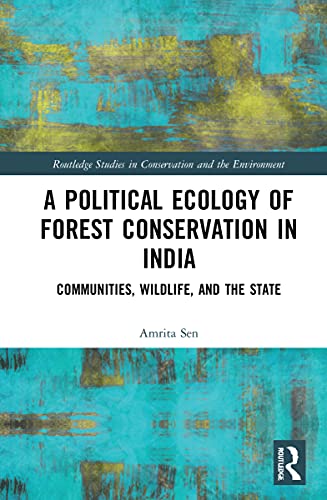 Imagen de archivo de A Political Ecology of Forest Conservation in India a la venta por Blackwell's