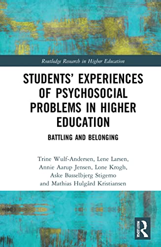 9781032116839: Students’ Experiences of Psychosocial Problems in Higher Education: Battling and Belonging