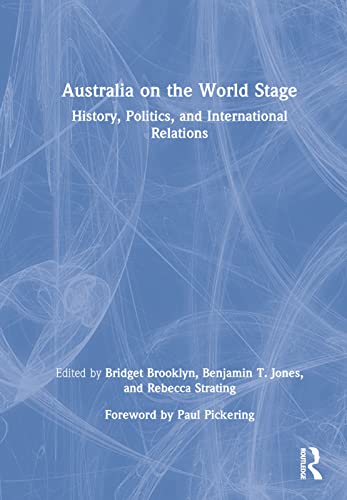 9781032117188: Australia on the World Stage: History, Politics, and International Relations