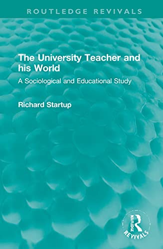 Stock image for The University Teacher and His World for sale by Blackwell's