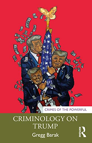 Imagen de archivo de Criminology on Trump (Crimes of the Powerful) a la venta por Irish Booksellers