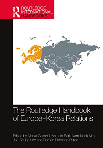 Imagen de archivo de The Routledge Handbook of Europe-Korea Relations a la venta por Blackwell's
