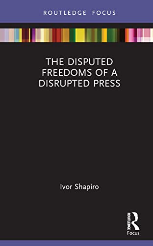 Stock image for The Disputed Freedoms of a Disrupted Press (Disruptions) for sale by GF Books, Inc.