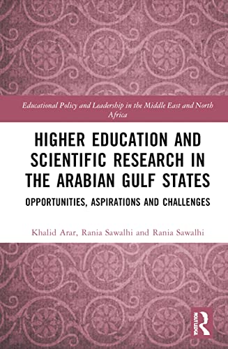 Beispielbild fr Higher Education and Scientific Research in the Arabian Gulf States zum Verkauf von Blackwell's