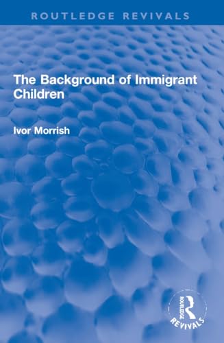 Stock image for The Background of Immigrant Children for sale by Blackwell's