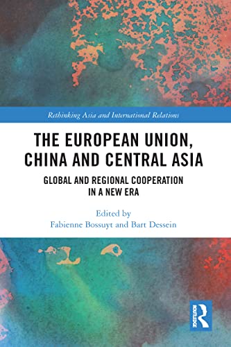 Beispielbild fr The European Union, China and Central Asia zum Verkauf von Blackwell's