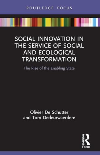 9781032121987: Social Innovation in the Service of Social and Ecological Transformation: The Rise of the Enabling State (Routledge Focus on Environment and Sustainability)