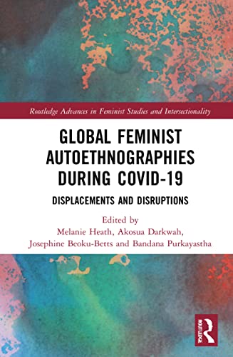 Stock image for Global Feminist Autoethnographies During COVID-19 (Routledge Advances in Feminist Studies and Intersectionality) for sale by Books Puddle