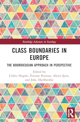Stock image for Class Boundaries in Europe : The Bourdieusian Approach in Perspective for sale by GreatBookPrices