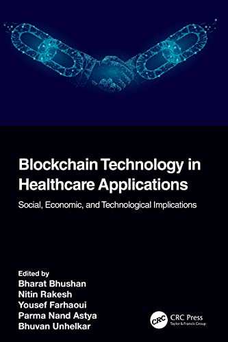 Imagen de archivo de Blockchain Technology in Healthcare Applications: Social, Economic, and Technological Implications a la venta por Revaluation Books